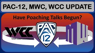 Is the PAC-12 Planning to Poach from Mountain West and West Coast Conferences? - PAC-12 Update