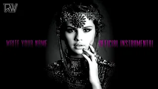 Write Your Name - Selena Gomez (Official Instrumental)