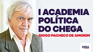1ª Academia Política do CHEGA - Diogo Pacheco de Amorim