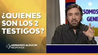 ¿Quienes son los 2 testigos? - Armando Alducin responde - Enlace TV