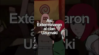 Asi Exterminaron al Clan Uzumaki