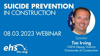 ehsInc Webinar Sessions: Suicide Prevention in Construction