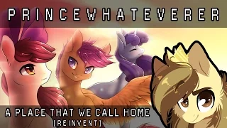 PrinceWhateverer - A Place That We Call Home (Ft. CookieSoupMusic) [REINVENT]