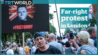 Far-right protesters gather in London for Tommy Robinson