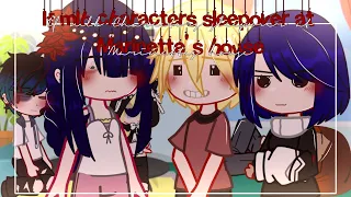 Sleepover at marinette's house ✨ | Mlb | Gachaclub | SKIT | Miraculous ladybug 🐞🐾 (Inspired)