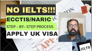 NO IELTS! NARIC/ECCTIS End To End Process. UK Skilled Worker Visa| English Language Assessment