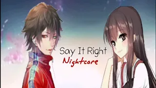 Say It Right- Nightcore- Nelly Furtado