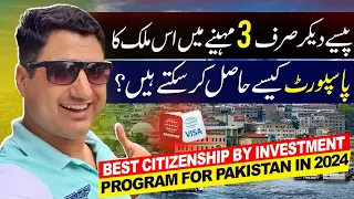 Best Citizenship by Investment Program for Pakistani in 2024