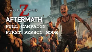 World War Z: Aftermath - Full Campaign (First Person Mode) - 4K60