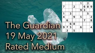 Sudoku solution – The Guardian 19 May 2021 Rated Medium