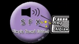 Simple Sound Effect  : AMP Noise 001