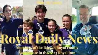 Members of the Danish Royal Family Participate in the 2023 Royal Run! Plus, Other #Royal News!