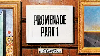 Emerson, Lake & Palmer - Promenade Part 1 (Live in London) [Official Audio]