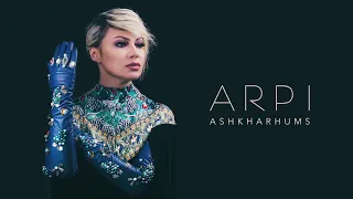 ARPI - Ashkharhums / Աշխարհումս (audio)