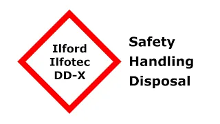 Ilford Ilfotec DD-X: Safety, Handling, Disposal