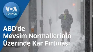 ABD'de Mevsim Normallerinin Üzerinde Kar Fırtınası| VOA Türkçe