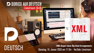 XML-Import eines Big-Band Arrangements | "Dorico auf Deutsch" Livestream mit Markus Hartmann