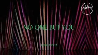 No One But You (Official Lyric Video) - Hillsong Worship