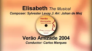 Elisabeth, The Musical by Sylvester Levay ♫ Arr. Johan de Meij