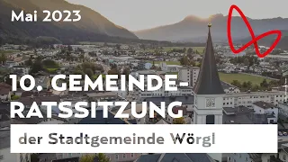 10. Gemeinderatssitzung der Stadt Wörgl Mai 2023