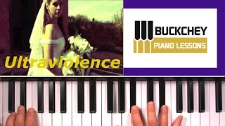 How To Play Ultraviolence  By Lana Del Rey On Piano