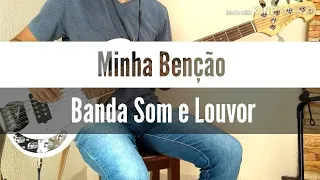 Minha benção | BANDA SOM E LOUVOR | BASS COVER FORRÓ