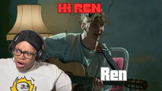 First Time Reaction | REN- Hi Ren! #hiren #ren #music