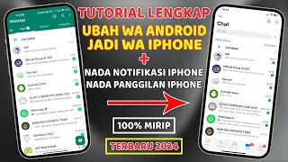 CARA TERBARU UBAH WHATSAPP ANDROID JADI WA iPHONE iOS 100% BERHASIL