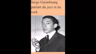 Serge Gainsbourg parlant du jazz et du rock