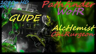 Pathfinder: WotR - Chirurgeon Alchemist Starting Build - Beginner's Guide [2021] [1080p HD] [PC]