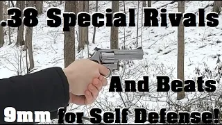 .38 Special Rivals (and Beats) 9mm for Self Defense!