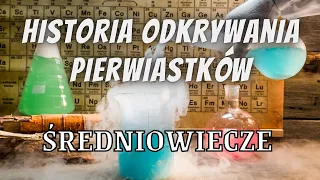 Historia odkrywania pierwiastków - Średniowiecze