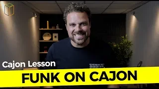 LEARN HOW TO PLAY FUNK ON CAJON - Cajon Lesson