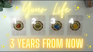 ⭐️YOUR LIFE 3 YEARS FROM NOW⭐️ Location, Relationships, Wealth & more! 🌎 TIMELESS Pick a Card 🌈✨