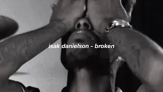 isak danielson - broken + lyrics (reverb &’ slowed) this will makes you cry | unhaving