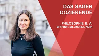 „Das sagt die Dozentin“ mit Prof. Dr. Andrea Kern | Philosophie B. A.