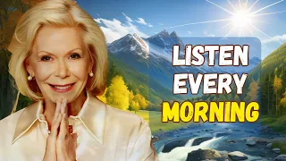 Louise Hay -START EACH DAY WITH GRATITUDE! Listen Every Morning in 21 Days To Change Your Life