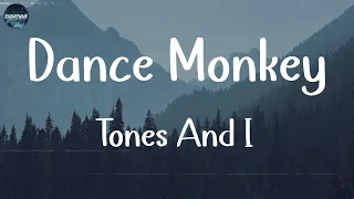 Tones And I - Dance Monkey (Lyrics) || Ali Gatie, Miley Cyrus,... (Mix Lyrics)