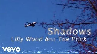 Lilly Wood and The Prick - Shadows