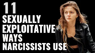 Narcissists Use Others In 11 Sexually Exploitative Ways | NPD | Narcissism | Smear Campaign