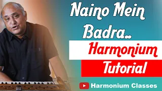 Naino Mein Badra Harmonium Tutorial | Harmonium Classes |  नैंनों में बदरा हारमोनियम