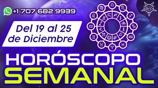 HORÓSCOPO SEMANAL DEL 19 AL 25 DE DICIEMBRE - PREDICCIONES