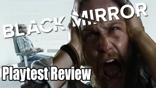 Black Mirror Playtest Review/Analysis