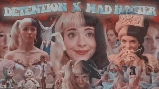 detention x mad hatter • (mashup) melanie martinez ‧₊˚✧