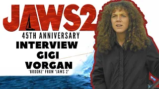 Gigi Vorgan ('Brooke') JAWS 2 45th Anniversary Interview