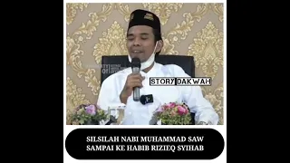 SILSILAH NABI MUHAMMAD SAMPAI KE HABIB RIZIEQ SYIHAB | Ustadz Abdul Somad,. LC,. MA,. Ph.D