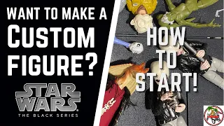 How to Make Custom Star Wars Black Series Action Figures For Beginners