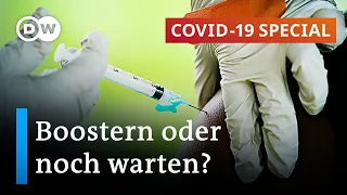 Hilft die Auffrischungsimpfung wirklich? | COVID-19 Special