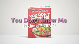 Jax Jones - You Don't Know Me Ft. RAYE (Audio)