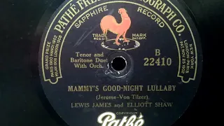 Lewis James & Elliott Shaw  ♪Mammy's Good - Night Lullaby♪ Pathe Record , HMV 102 phonograph